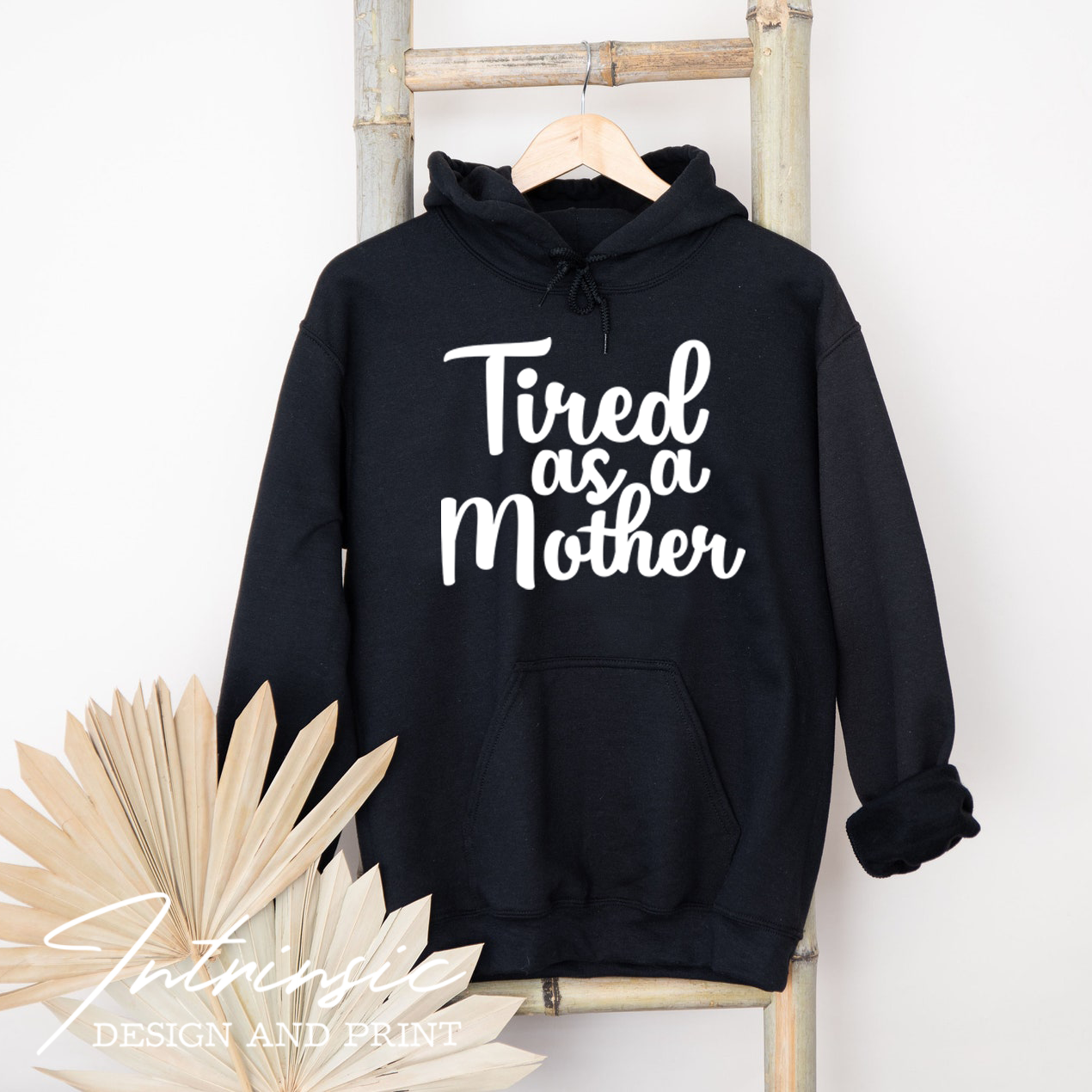 Tired as a Mother hoodie