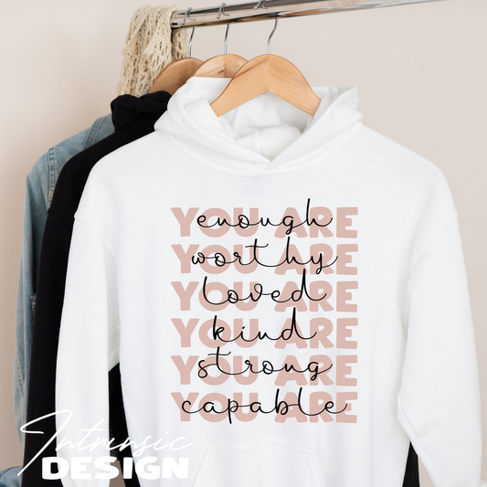 You are Hoodie - Unisex